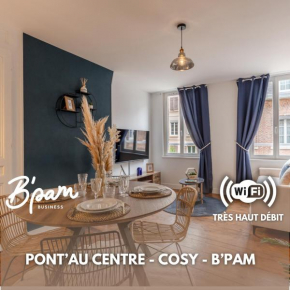 Pont'Au Centre - Cosy - B'PAM